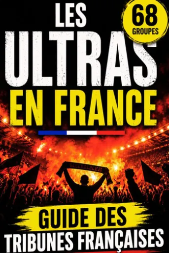 LES ULTRAS EN FRANCE