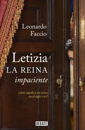 Letizia. La reina impaciente