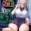 Let's Make a Harem in a Zombie World! Vol. 1