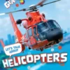 Let's Talk About Helicopters