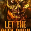 Let The City Burn (Nederlandse editie)