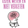 Lezen, weten en niet vergeten