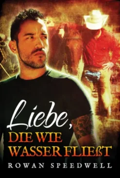 Liebe, die wie Wasser fließt
