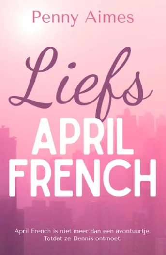 Liefs, April French
