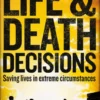Life and Death Decisions