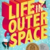 Life in Outer Space