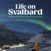 Life on Svalbard