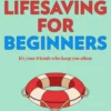 Lifesaving for Beginners