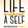 Life Without A Self