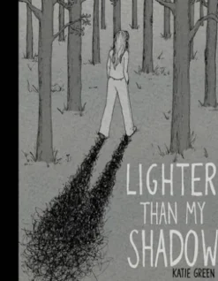 Lighter Than My Shadow