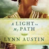 Light to My Path, A (Refiner’s Fire Book #3)