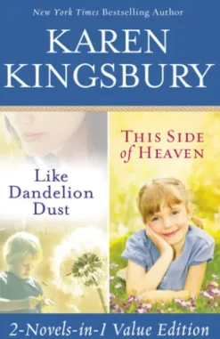 Like Dandelion Dust & This Side of Heaven Omnibus