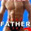 Like Father Like Son Book 3: Dirty Little Secrets