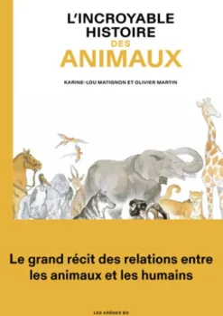 L'Incroyable histoire des animaux