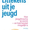Littekens uit je jeugd
