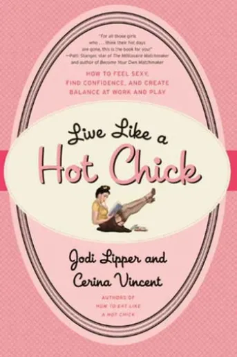 Live Like a Hot Chick
