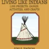 Living Like Indians
