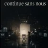 Là où le film continue sans nous
