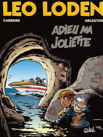 Léo Loden T03 - Adieu ma joliette
