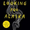 Looking For Alaska