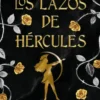 Los lazos de Hércules