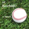 Love or Baseball?