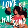 Love is a War Song