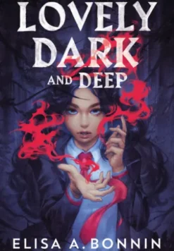Lovely Dark and Deep