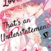 Love, That's an Understatement 5