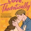 Love, Theoretically