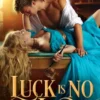 Luck Is No Lady