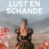 Lust en schande