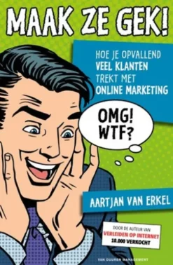 Maak ze gek!