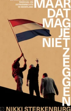 Maar dat mag je niet zeggen