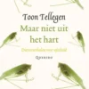 Maar niet uit het hart