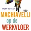 Machiavelli op de werkvloer