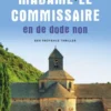 Madame le Commissaire en de dode non