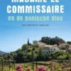Madame le Commissaire en de panische diva