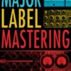 Major Label Mastering