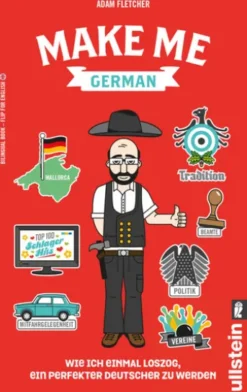 Make me German! Zweisprachiges Wendebuch Deutsch/ Englisch