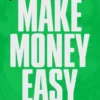 Make Money Easy
