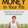 Making Money In Your PJs
