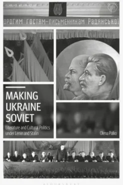 Making Ukraine Soviet