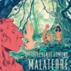 Malaterre: Part 1
