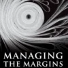 Managing the Margins