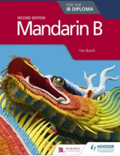 Mandarin B for the IB Diploma Second Edition