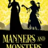 Manners and Monsters