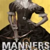 Manners and Mutiny