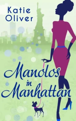 Manolos In Manhattan (Marrying Mr Darcy, Book 3)