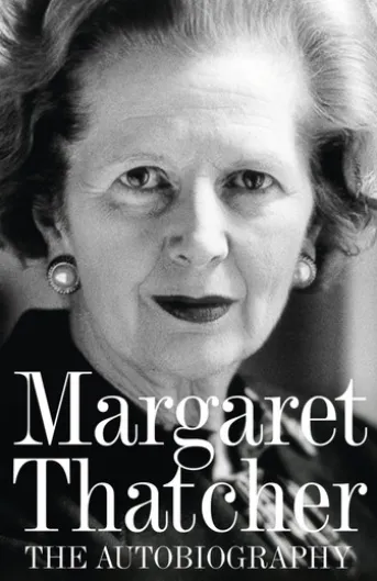 Margaret Thatcher: The Autobiography
